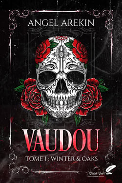 Vaudou Tome 1 : Winter & oaks
