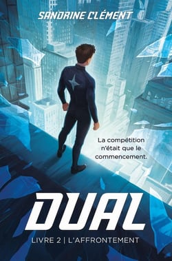 Dual Tome 2 : L'affrontement