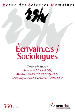 Revue des Sciences Humaines n.360 : Écrivain.e.s / Sociologues