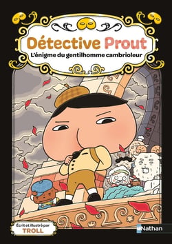 Détective Prout Tome 4 : L'énigme du gentilhomme cambrioleur