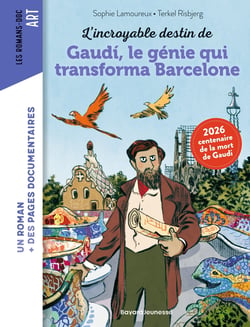 L'incroyable destin de Gaudí, le génie qui transforma Barcelone