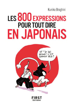 800 expressions pour tout dire en japonais