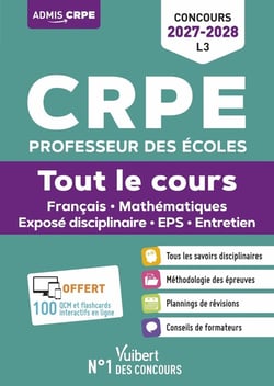 CRPE 2026-2027 - L3 - Tout le cours : épreuves écrites et orales : Mathématiques - Français - Exposé disciplinaire - Entretien