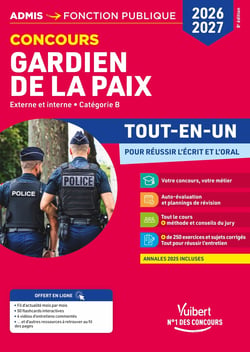Concours Gardien de la paix 2026-2027  - Tout-en-un : Externe et interne  - Catégorie B