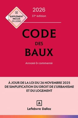 Code des baux : Annoté et commenté (édition 2026)
