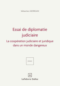 Essai de diplomatie judiciaire
