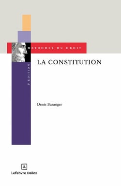 La Constitution : Sources, interprétations, raisonnements (2e édition)