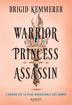 Warrior princess assassin Tome 1