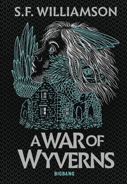 A Language of Dragons Tome 2 : A War of Wyverns