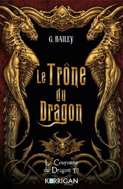 La couronne du dragon Tome 3 : Le Trône du dragon