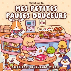 Belly Bean - Mes petites pauses douceurs  - Coloriages gourmands et cosy - Cosy colo