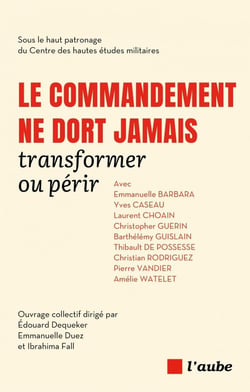 Le commandant ne dort jamais : Transformer ou périr