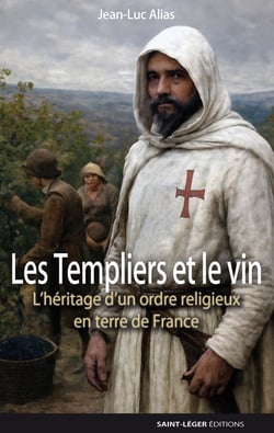Les templiers et le vin : L'héritage d'un ordre religieux en terre de France