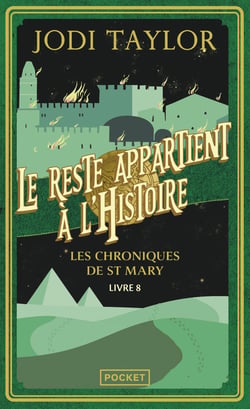 Les chroniques de St Mary Tome 8 : Le reste appartient à l'histoire