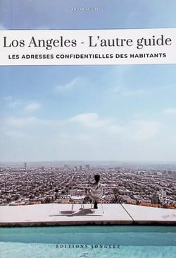 L'autre guide : Los Angeles (édition 2026)