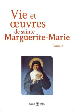 Vie et euvres de sainte Marguerite-Marie Tome 2