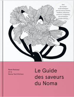 Le guide des saveurs du Noma