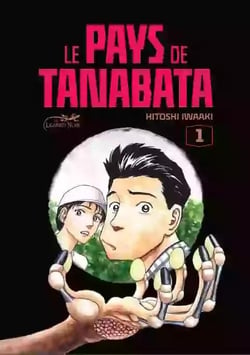 Le pays de Tanabata Tome 1