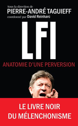 LFI : Anatomie d'une perversion