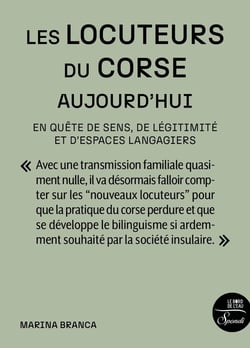 Les locuteurs du corse aujourd'hui : En quête de sens, de légitimité et d'espaces langagiers