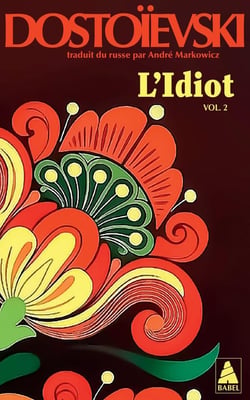 L'Idiot volume 2 : Livres III ET IV