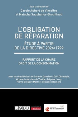 L'obligation de réparation : Rapport de la Chaire Droit de la consommation, Fondation CY Cergy Paris Université