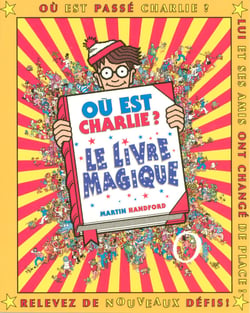 Où est Charlie ? : le livre magique