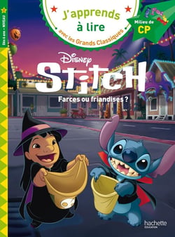 J'apprends à lire avec les grands classiques Disney : CP niveau 2 - Stitch : Farces ou friandises ?
