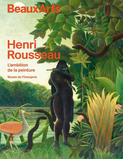 Henri Rousseau : L'ambition de la peinture - Au musée de l'orangerie