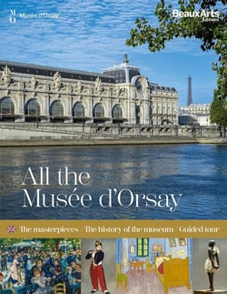 All the musée d'Orsay : The masterpieces / the history of the museum / guided tour