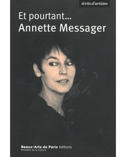 Et pourtant... Annette Messager