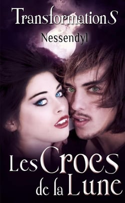 Les Crocs de la Lune - TransformationS