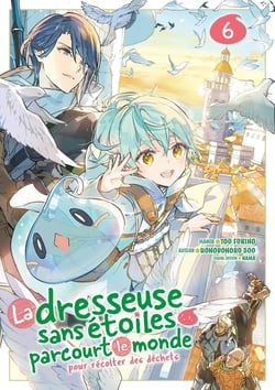 La dresseuse sans étoiles parcourt le monde Tome 6