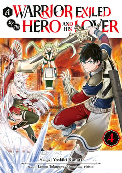 A warrior exiled by the hero and his lover Tome 4