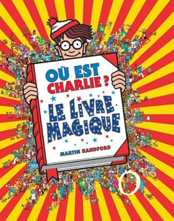 Où est Charlie ? : le livre magique