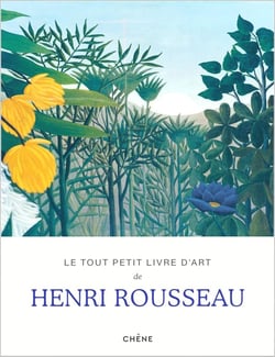 Le tout petit livre d'art de Henry Rousseau