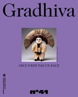 Gradhiva n.41 : Ceci n'est pas un faux. les frontières poreuses de l'authenticité