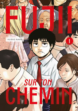 Fujii sur ton chemin Tome 1