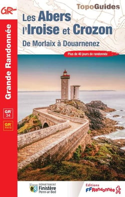Les Abers, l'Iroise et Crozon : De Morlaix à Douarnenez - GR 34, GR Pays