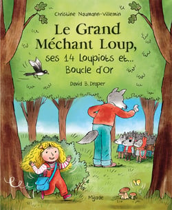 Le Grand Méchant Loup, ses 14 loupiots et... Boucle d'or