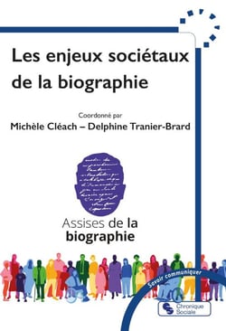 Les enjeux sociétaux de la biographie