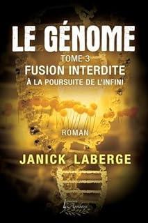 Le genome tome 3 - fusion interdite