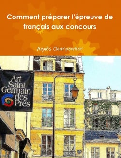 Comment préparer l'épreuve de français aux concours