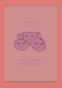 Rose coupé : Tome 1