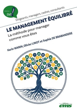 Le management équilibré : La méthode pour manager comme vous êtes