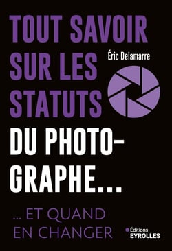 Tout savoir sur les statuts du photographe... et quand en changer