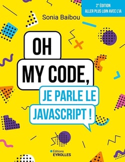 Oh my code, je parle le JavaScript ! (2e édition)