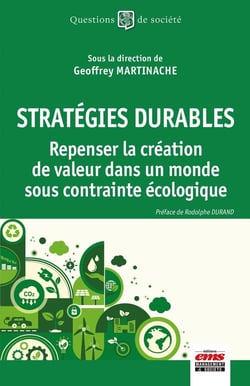 Stratégies durables : repenser la création de valeur dans un monde sous contrainte écologique