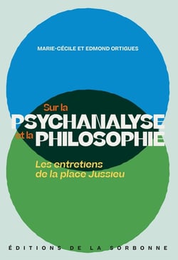 Sur la psychanalyse et la philosophie : Les entretiens de la place Jussieu