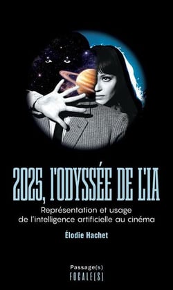 2025, l'Odyssée de l'IA : Représentation et usage de l'intelligence artificielle au cinéma